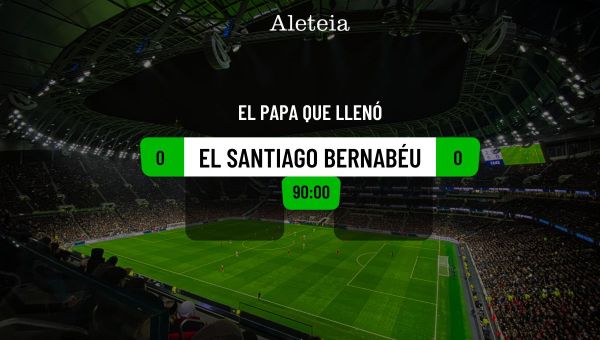 Corner Item Image - (VIDEO) El Papa que llenó el Santiago Bernabeu