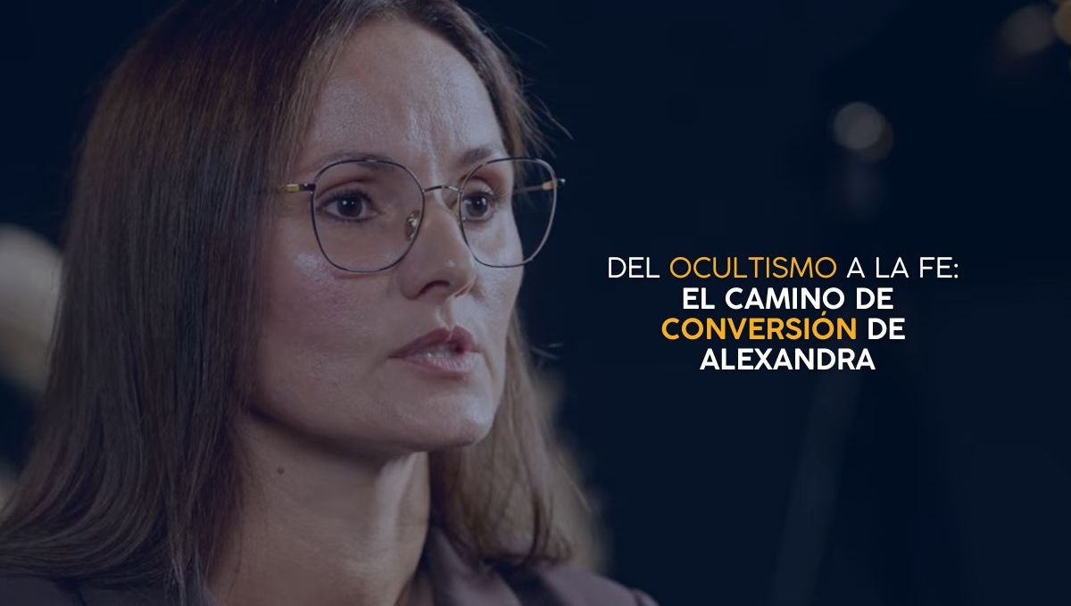 Del ocultismo a la fe: el camino de conversión de Alexandra.