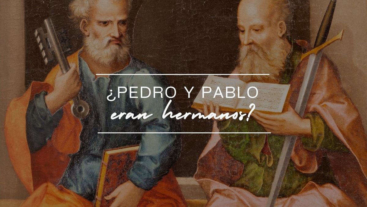 ¿Pedro y Pablo eran hermanos?