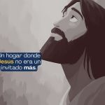 (VIDEO) Un hogar donde Jesús no era un invitado