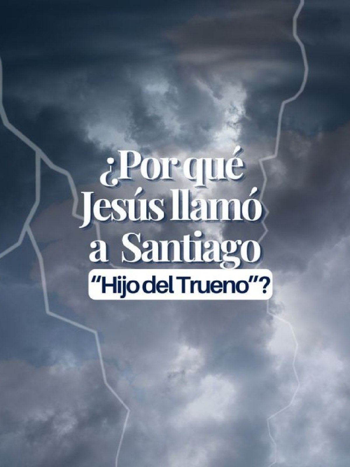 ¿Por qué Jesús llamó a Santiago “Hijo del Trueno”?