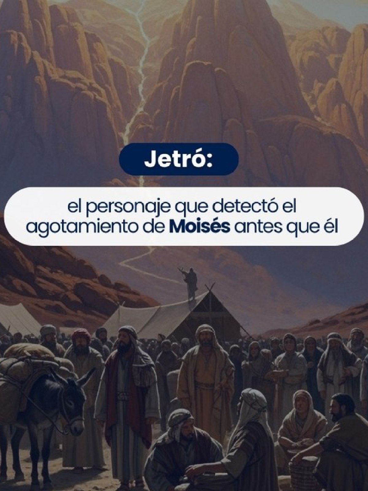 (VIDEO)Jetró: el personaje que detectó el agotamiento de Moisés antes que él.