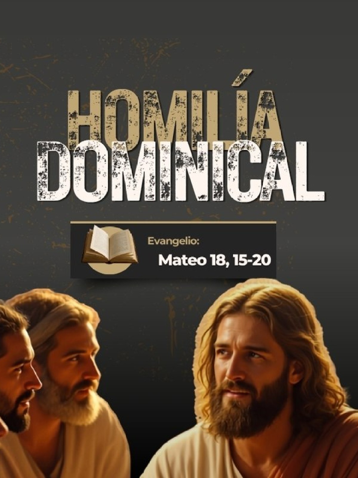 (VIDEO) Homilía dominical_Donde dos o tres se reúnen en mi nombre, yo estoy en medio de ellos.